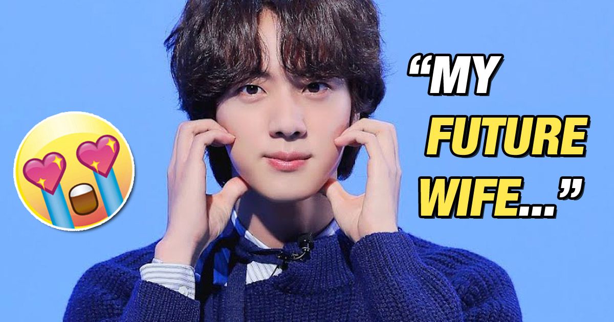 BTS Jin's Daydreams About His Future Wife Reveal Just How Romantic He ...