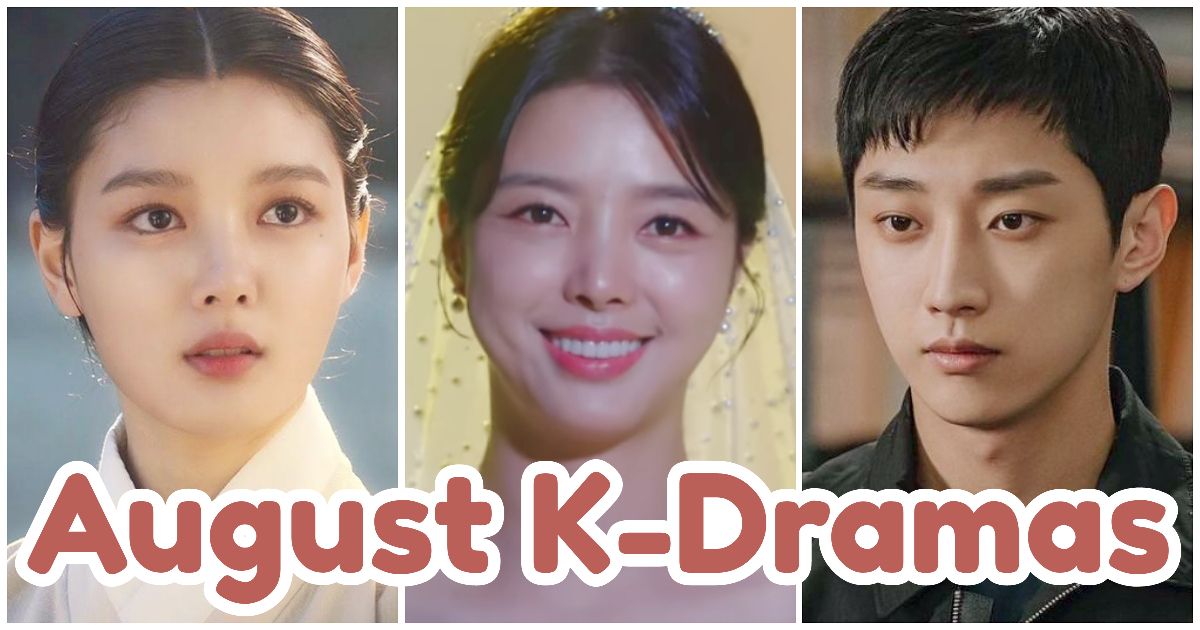 8 K-Dramas To Get Excited For In August 2021 So Far - Koreaboo